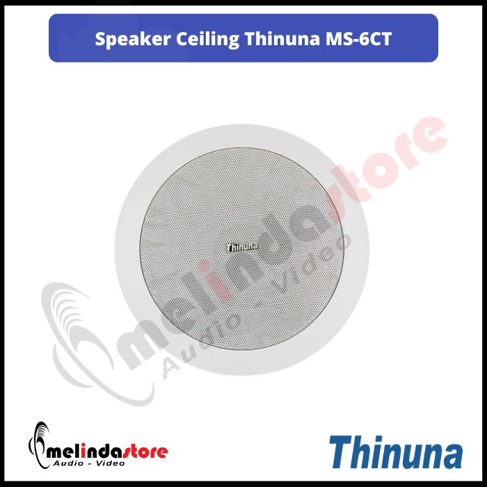 Speaker Ceiling Thinuna MS-6CT | Speaker Low Impendace | Speaker High Impedance